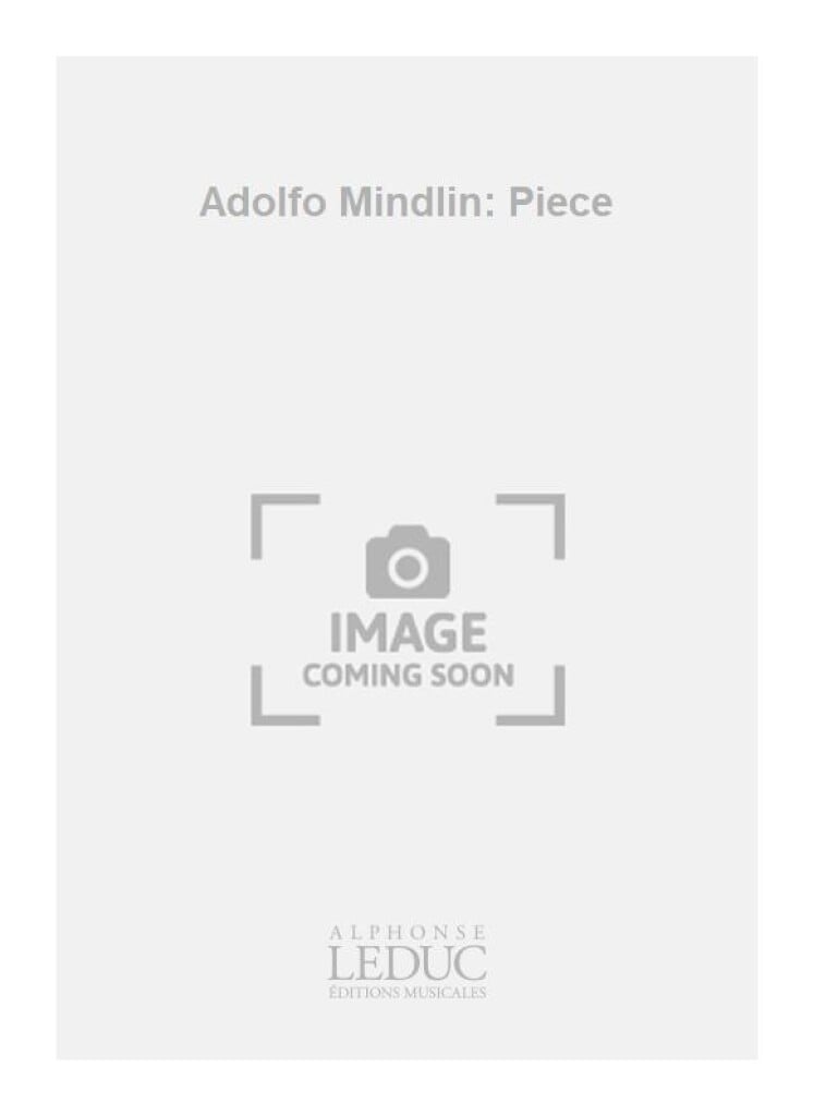 Adolfo Mindlin: Piece